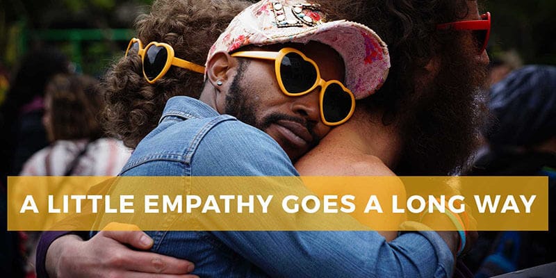 Empathy goes a long way