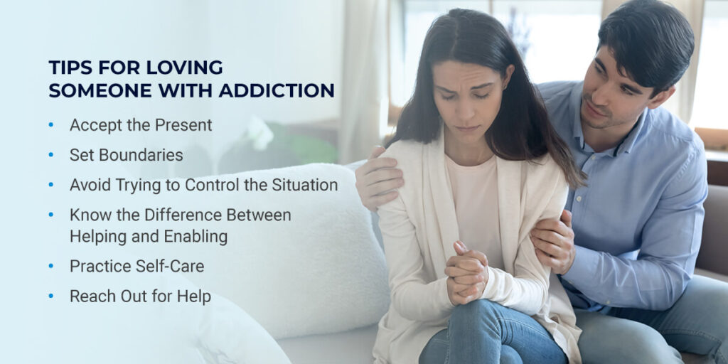 Tips For Loving Someone With Addiction