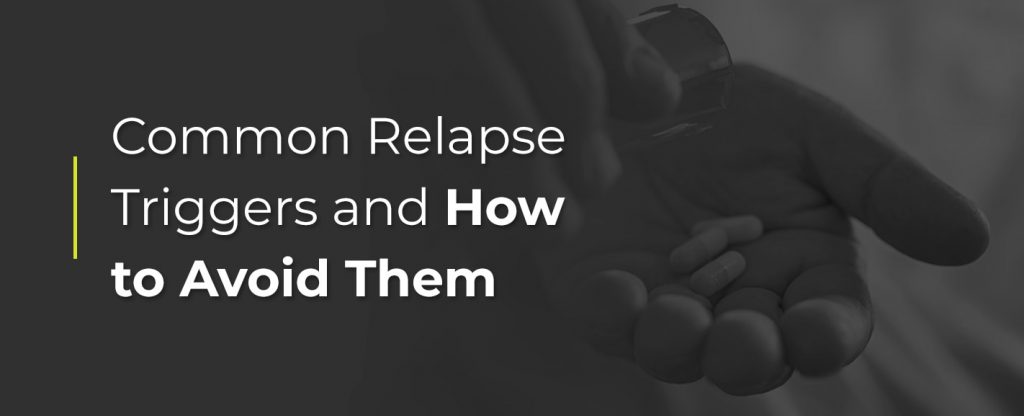 common relapse triggers and how to avoid them