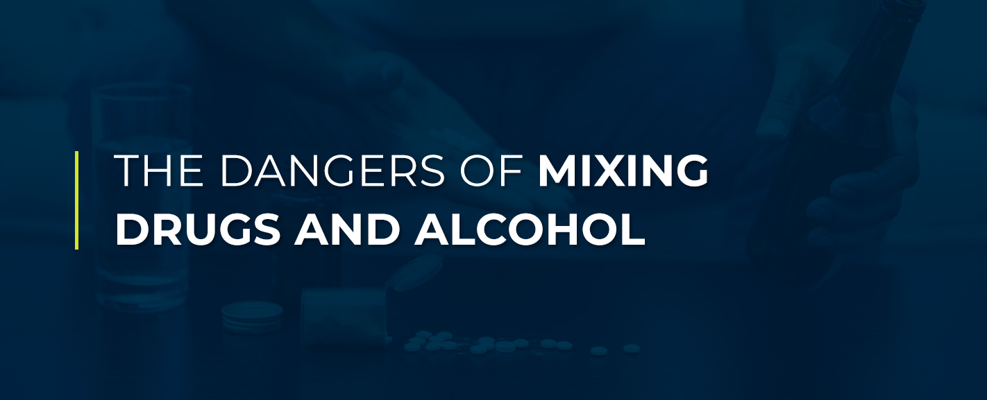 dangers of mixing drugs and alcohol