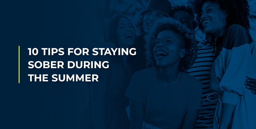 10 Tips for Staying Sober During the Summer