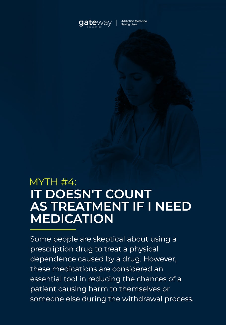 Myth #4: It doesn't count as treatment if I need medication