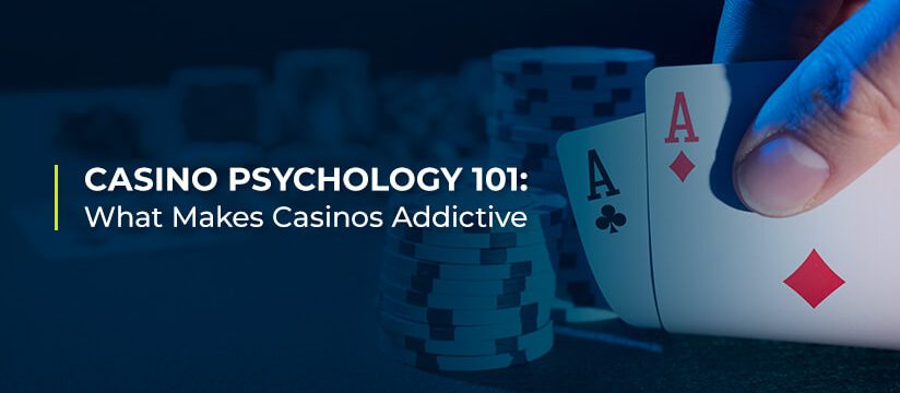What Makes Casinos Addictive?