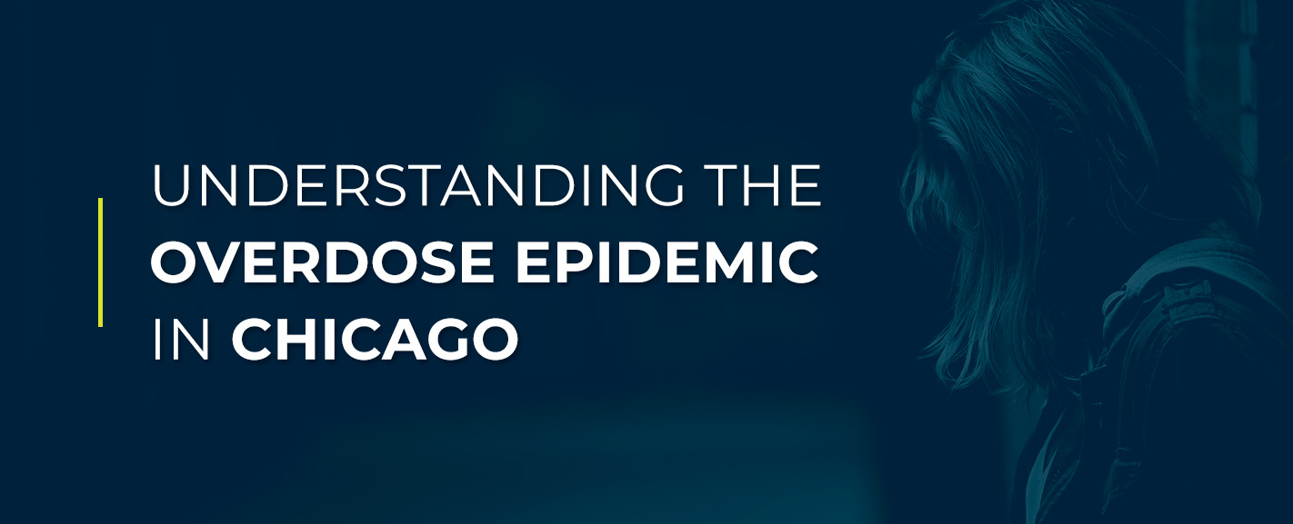 Understanding the Overdose Epidemic in Chicago