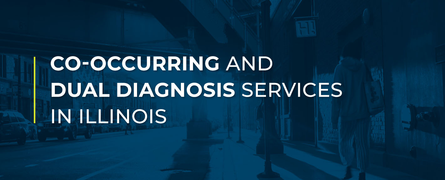 Co-Occurring and Dual Diagnosis Services in Illinois