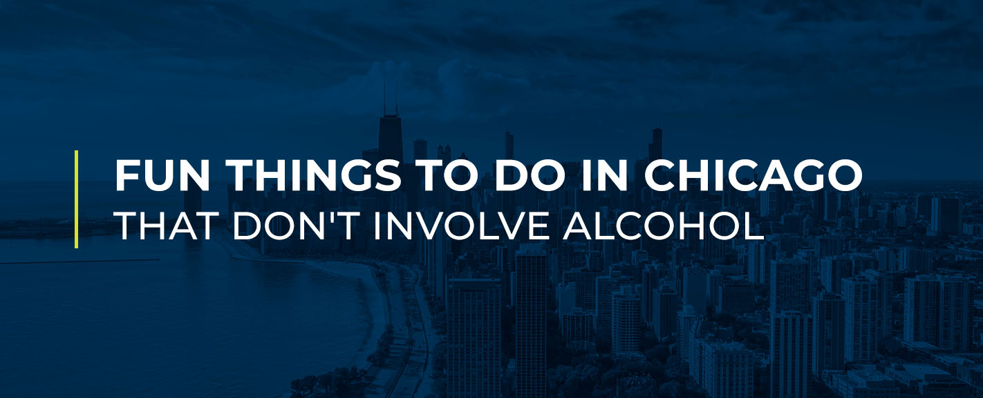 Fun Things to Do in Chicago That Don't Involve Alcohol
