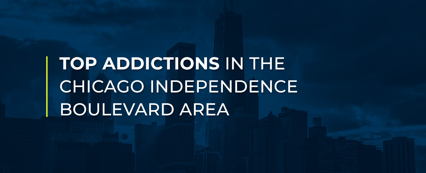 Top Addictions in the Chicago Independence Boulevard Area