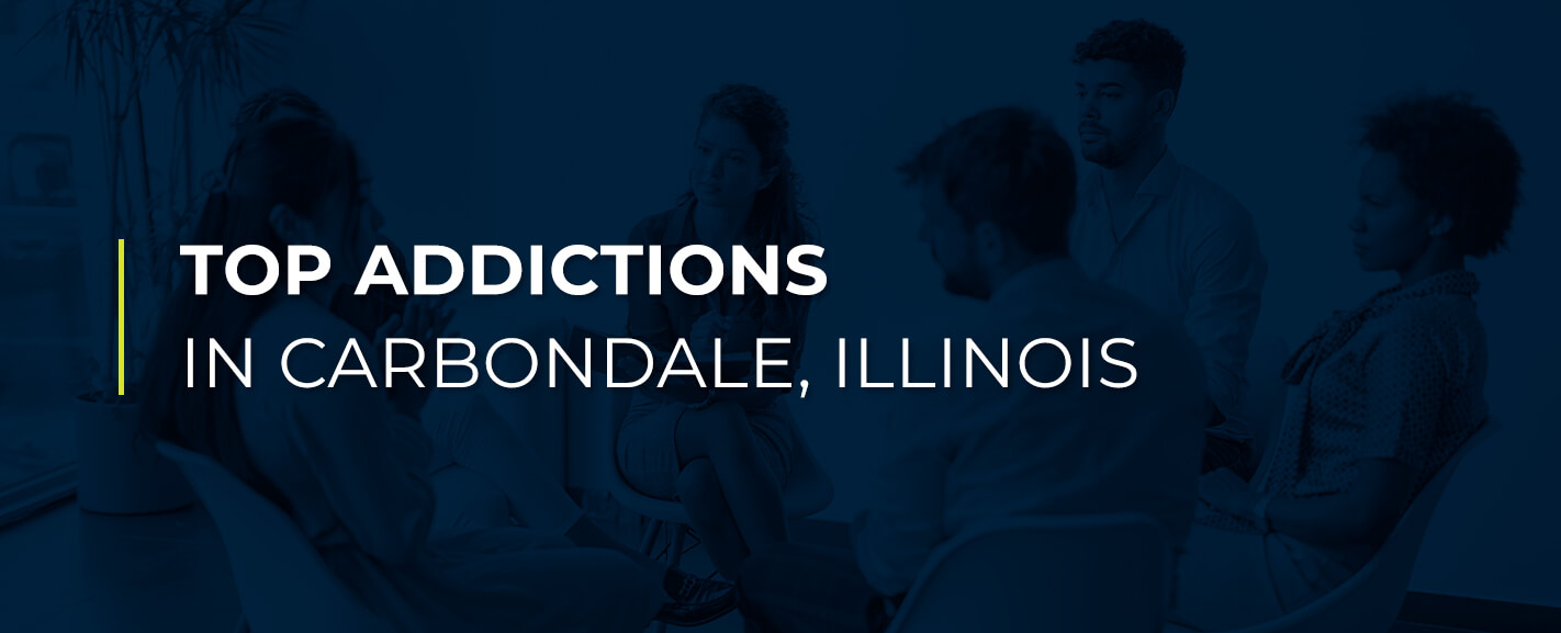 Top Addictions in Carbondale, Illinois