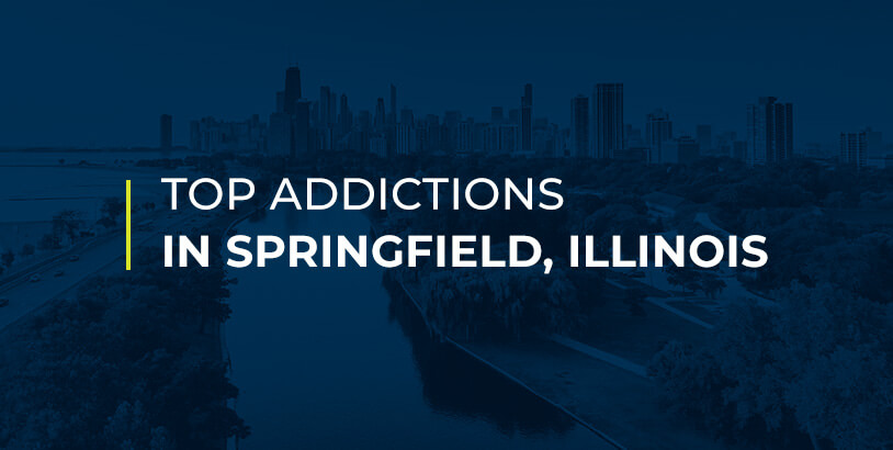 Top Addictions in Springfield, Illinois
