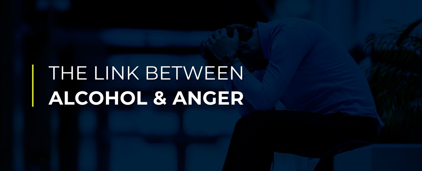 The Connection Between Alcohol and Anger