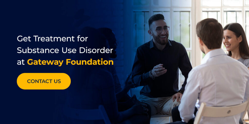 Get Treatment for Substance Use Disorder at Gateway Foundation 