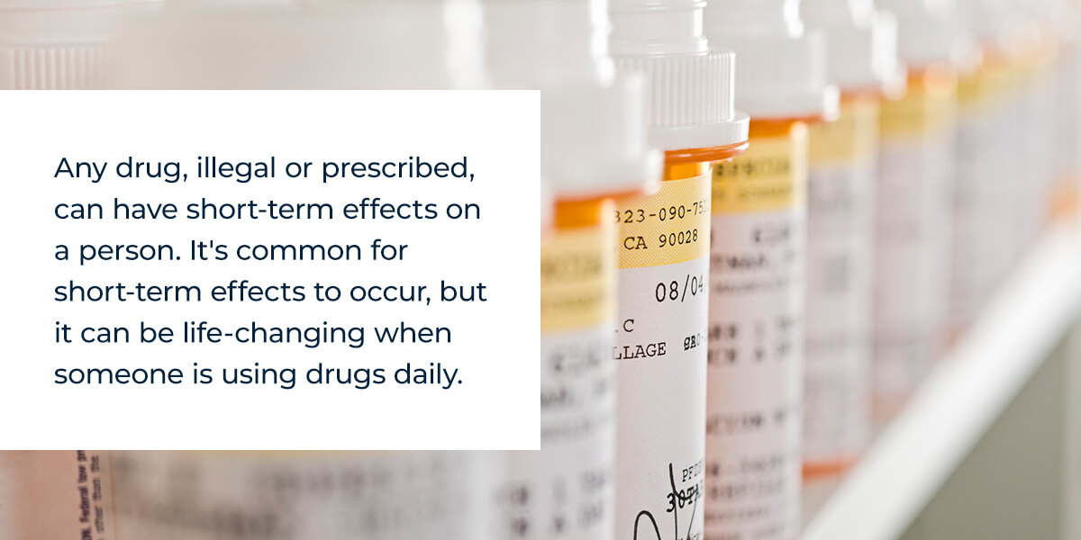 Short-Term Effects of Drug Addiction