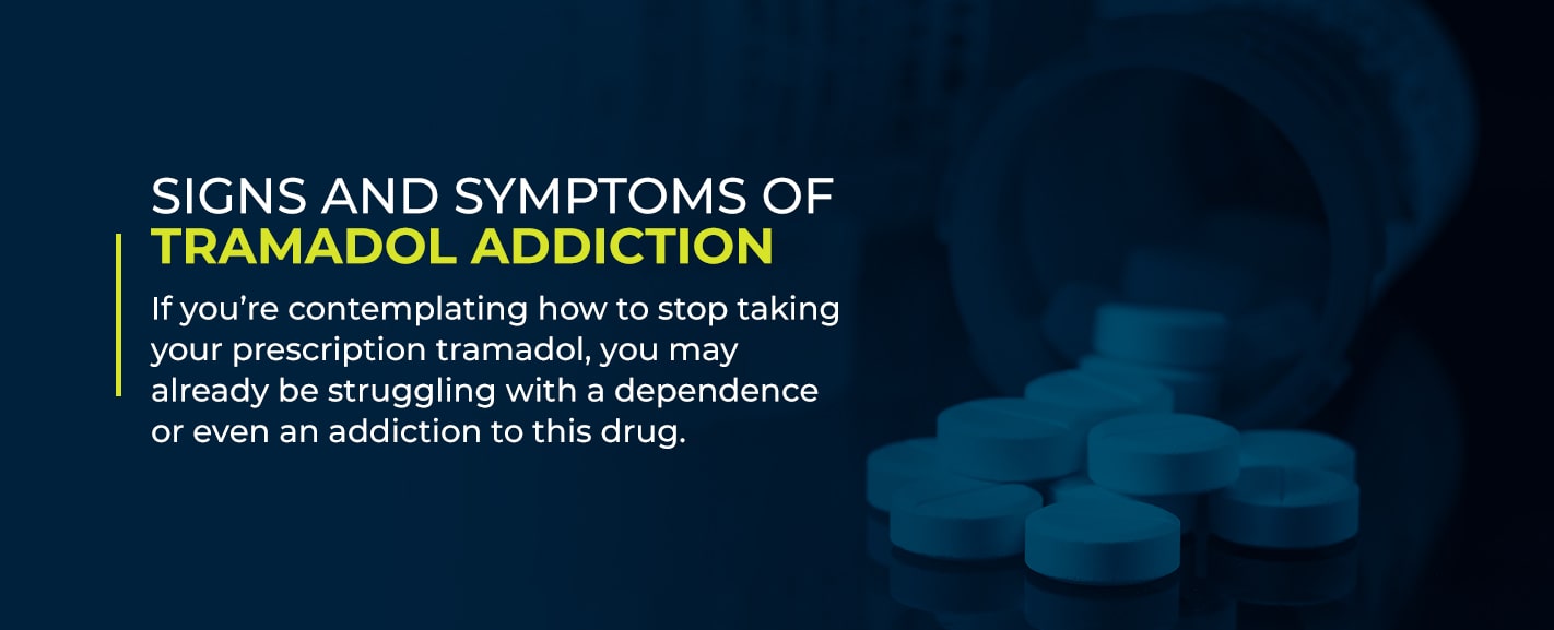 Signs and Symptoms of Tramadol Addiction