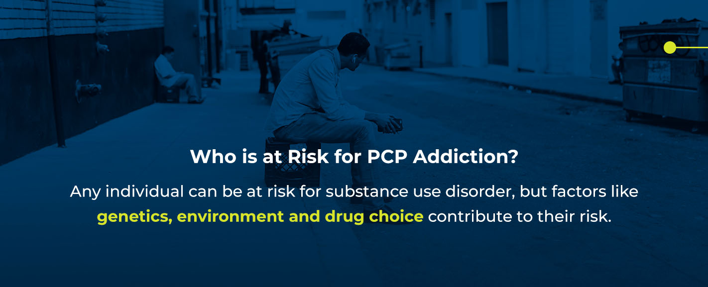 Who is at Risk for PCP Addiction?