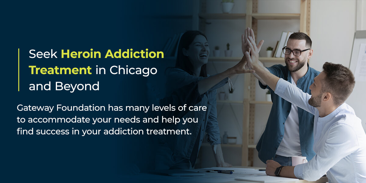 Seek Heroin Addiction Treatment in Chicago and Beyond