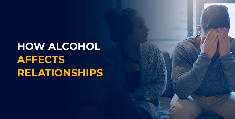 how alcohol affects relationships