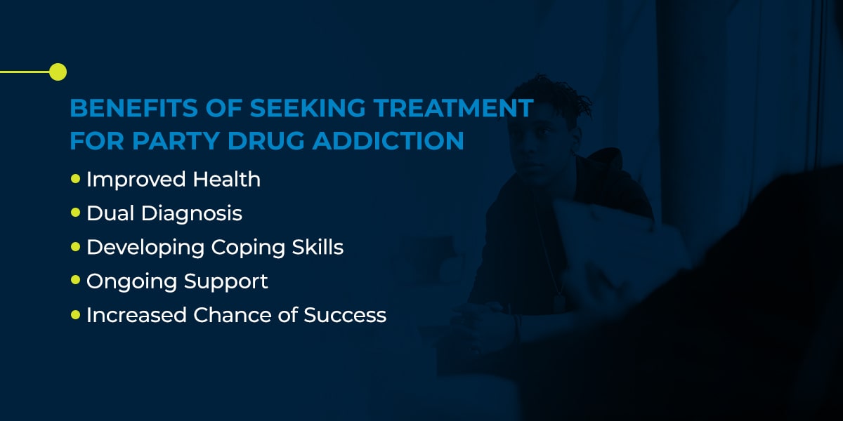 Benefits of Seeking Treatment for Party Drug Addiction