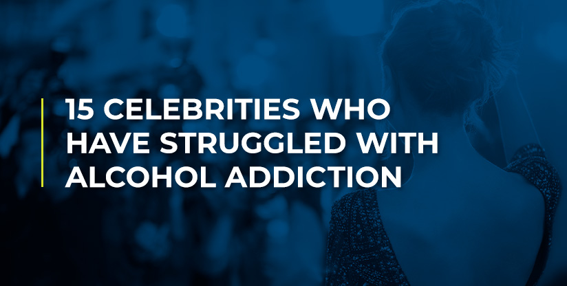 15 Celebrities Who Have Struggled With Alcohol Addiction