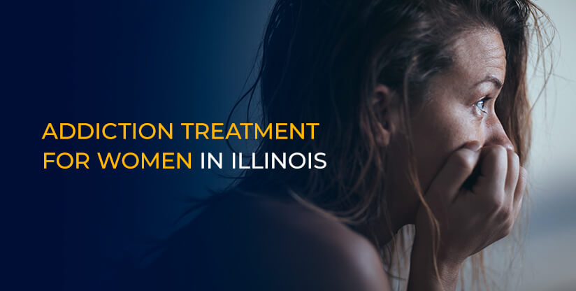 Addiction Treatment for Women in Illinois