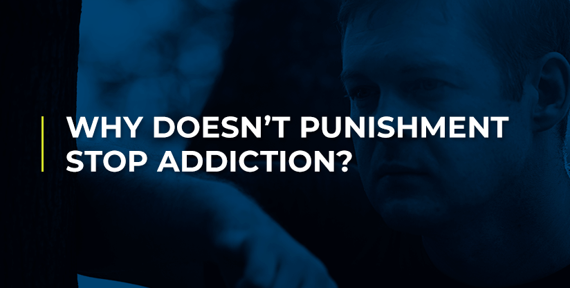 Why Doesn’t Punishment Stop Addiction?