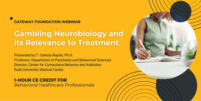 Gambling Neurobiology and its Relevance to Treatment banner