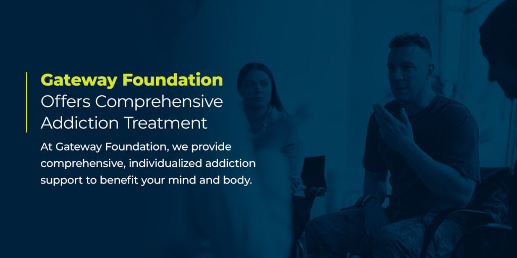Gateway Foundation Offers Comprehensive Addiction Treatment