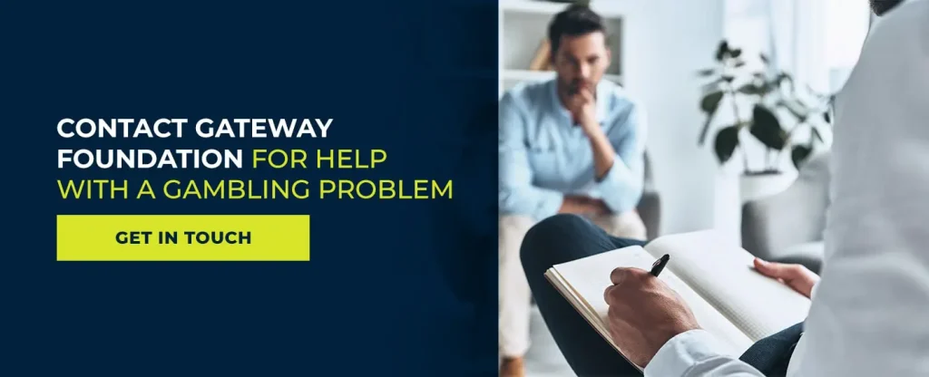 Contact Gateway Foundation for Help With a Gambling Problem