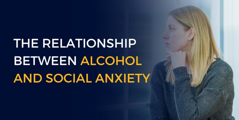 The Relationship Between Alcohol and Social Anxiety