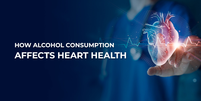How Alcohol Consumption Affects Heart Health