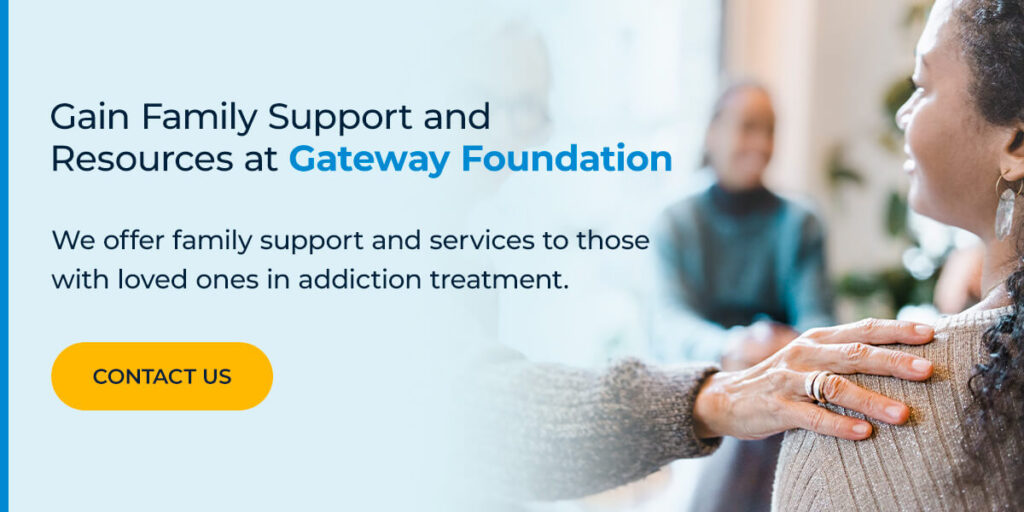 Gain Family Support and Resources at Gateway Foundation